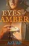 Eyes Of Amber (Eagle Eyes #2)