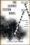 The Science Fiction Novel: Imagination And Social Criticism