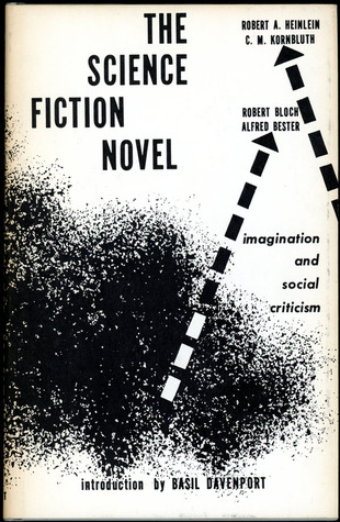 The Science Fiction Novel: Imagination And Social Criticism