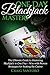 BLACKJACK: ONE DAY BLACKJACK MASTERY: The Ultimate Guide to Mastering BlackJack in One Day! Play like a Pro with Proven Strategies for Beating the Casino. (GAMES FOR FUN Book 2)