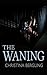 The Waning