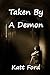 Taken By A Demon (Malleus Malificarum Book 1)