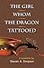 The Girl Whom the Dragon Tattooed