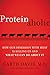 Proteinaholic: How Our Obsession with Meat Is Killing Us and What We Can Do about It