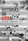 Histórias da Aids by Artur Timerman