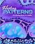 Healing Patterns: A Coloring Book for Adults