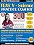 TEAS V - Science Practice Exam Kit: Ace the TEAS V Science Exam, 300 Questions with Fully Explained Answers