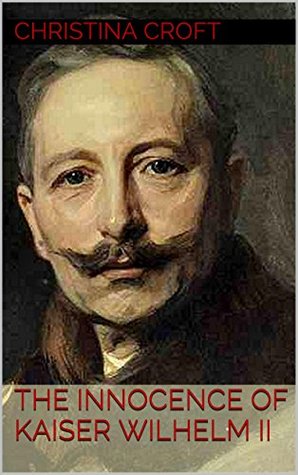 The Innocence of Kaiser Wilhelm II