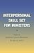 Interpersonal Skill Set for...