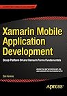 Xamarin Mobile Application Development: Cross-Platform C# and Xamarin.Forms Fundamentals Book cover for Xamarin Mobile Application Development: Cross-Platform C# and Xamarin.Forms Fundamentals