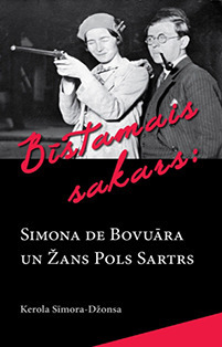 Bīstamais sakars: Simona de Bovuāra un Žans Pols Sartrs