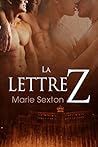 La lettre Z by Marie Sexton