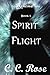 Spirit Flight by C.C. Rose