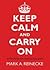 Little Ways to Keep Calm and Carry On: Twenty Lessons for Managing Worry, Anxiety, and Fear