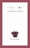 Take Joy: A Book for Writers