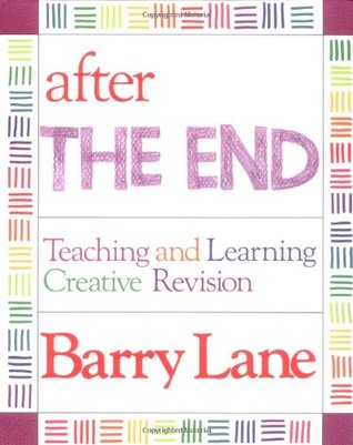 After "The End": Teaching and Learning Creative Revision (Paperback)