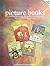 Picture Books: An Annotated...
