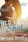 Her Last Shot by Megan Ryder