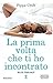 La prima volta che ti ho incontrato (Blue Trilogy, #1)