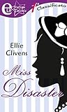 Miss Disaster by Ellie Clivens