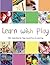 Learn with Play: 150+ Activ...