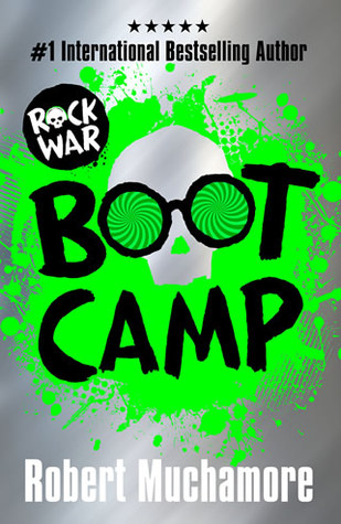 Boot Camp (Rock War, #2)