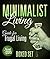 Minimalist Living Guide for Frugal Living (Boxed Set): Simplify and Declutter your Life