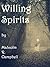 Willing Spirits