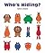 Who's Hiding? by Satoru Onishi Who's Hiding? by Satoru Onishi