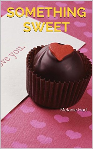 Something Sweet (Kindle Edition)