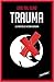 Trauma (Victoria Bergmans svaghet, #2)