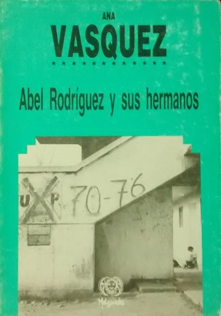 Abel Rodriguez y sus hermanos