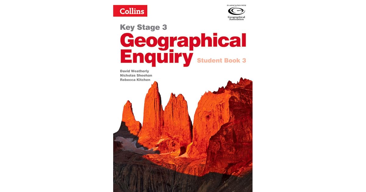 Geography Key Stage 3 Collins Geographical Enquiry Student Book 3 by