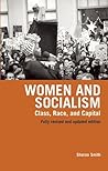 Women and Socialism: Class, Race, and Capital  (Revised and Updated Edition)