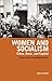Women and Socialism: Class, Race, and Capital  (Revised and Updated Edition)