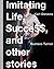 Imitating Life, Success, an...