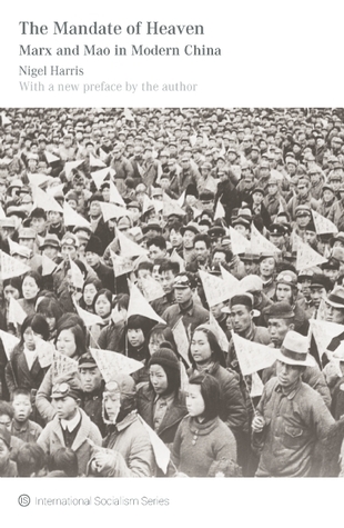 The Mandate of Heaven: Marx and Mao in Modern China (Paperback)