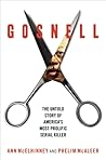 Gosnell: The Untold Story of America's Most Prolific Serial Killer Gosnell: The Untold Story of America's Most Prolific Serial Killer