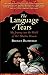 The Language of Tears: My J...
