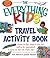 The Everything Kids' Travel Activity Book by Erik Hanson