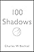 100 Shadows