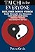 TAI CHI is for Everyone: Build Strength and Stamina, Calm Body and Mind, Release Toxins and Relieve Stress