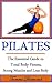 Pilates for Beginners: The Essential Guide to Total Body Fitness, Strong Muscles and Lean Body (Pilates, Pilates Exercises, Pilates in Motion, Pilates ... for Men, Pilates Kindle, Pilates for Free)