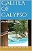 Galitea of Calypso: e'Silea Book One