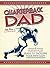 Quarterback Dad: A Play by Play Guide to Tackling Your New Baby