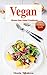 Vegan Gluten-free Salad Cookbook: Delicious Salad and Dressing Recipes for Easy Weight Loss and Detox: High Protein Recipes (Plant-Based Diet Recipes)