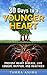 30 Days to a Younger Heart: Prevent Heart Disease, Live Longer, Happier, and Healthier