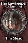 The Lawkeeper of Samara (The Fourth Age of Shanakan, #2) The Lawkeeper of Samara (The Fourth Age of Shanakan, #2)