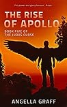 The Rise of Apollo (The Judas Curse, #5) The Rise of Apollo (The Judas Curse, #5)