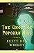 The Ghost of Popcorn Hill by Betty Ren Wright